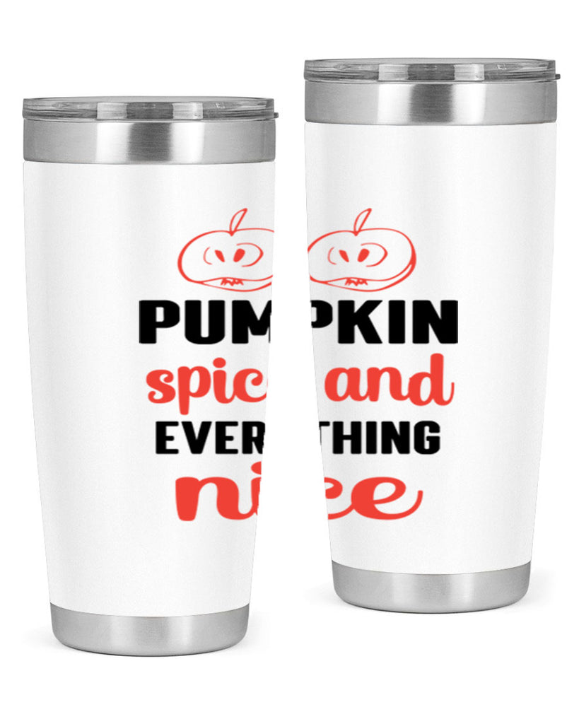 Pumpkin spice and everything nice 537#- fall- Tumbler