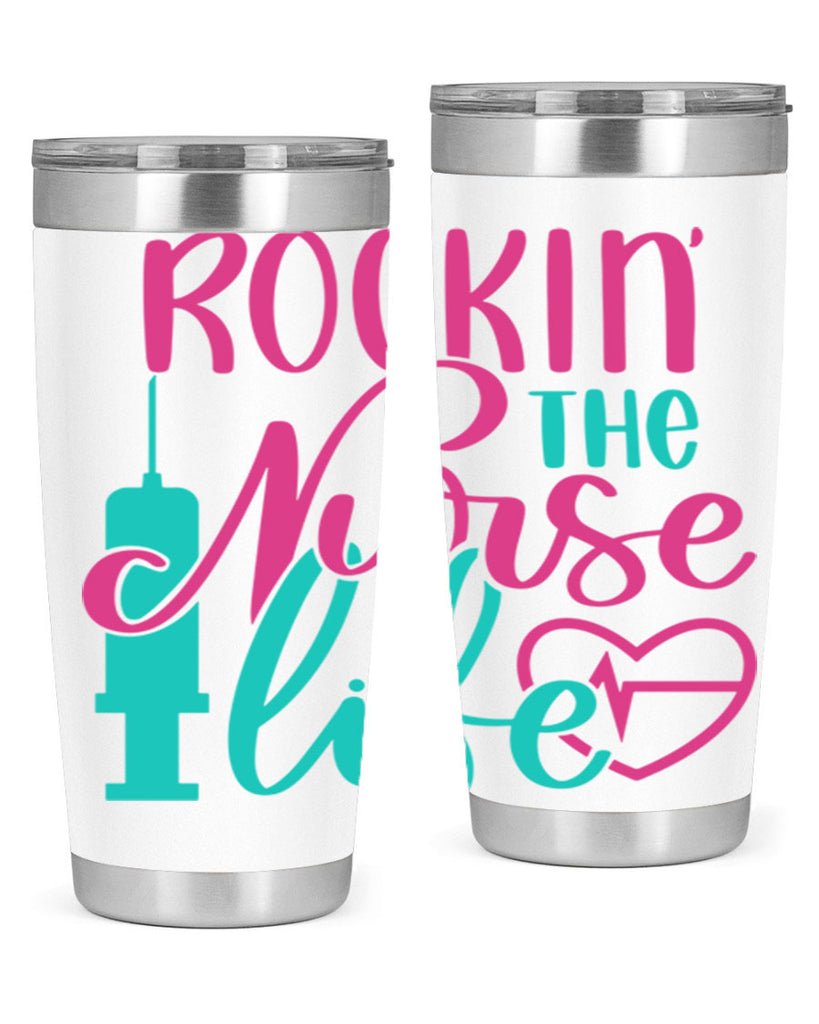 Rockin The Nurse Life Style Style 55#- nurse- tumbler