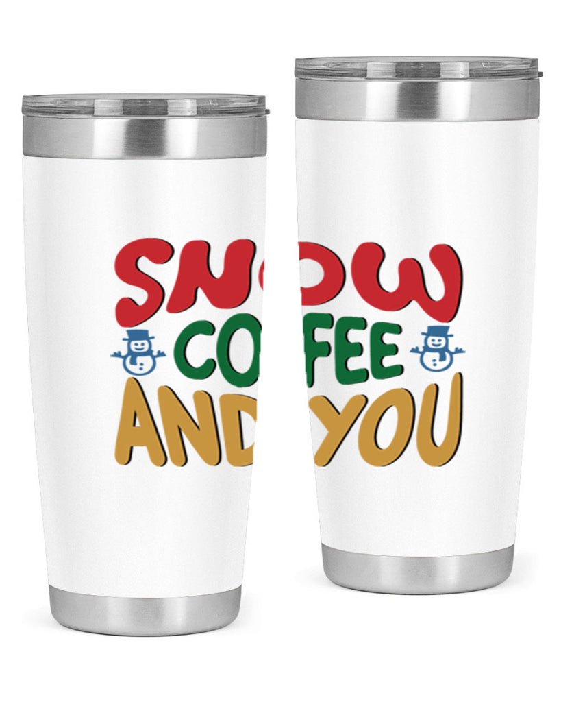 Snow Coffee and You 368#- winter- Tumbler