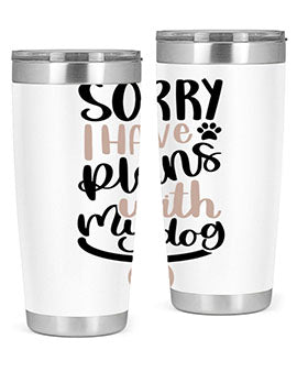Sorry I Have Plans Style 9#- dog- Tumbler