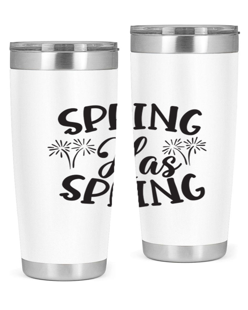 Spring has spring431#- spring- Tumbler