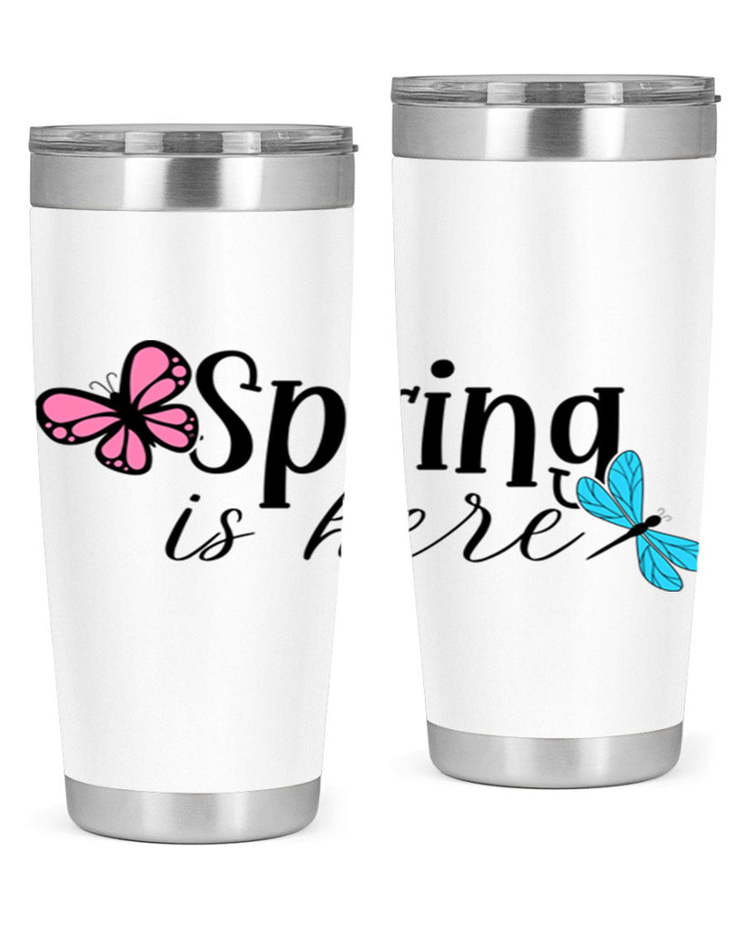 Spring is here 440#- spring- Tumbler