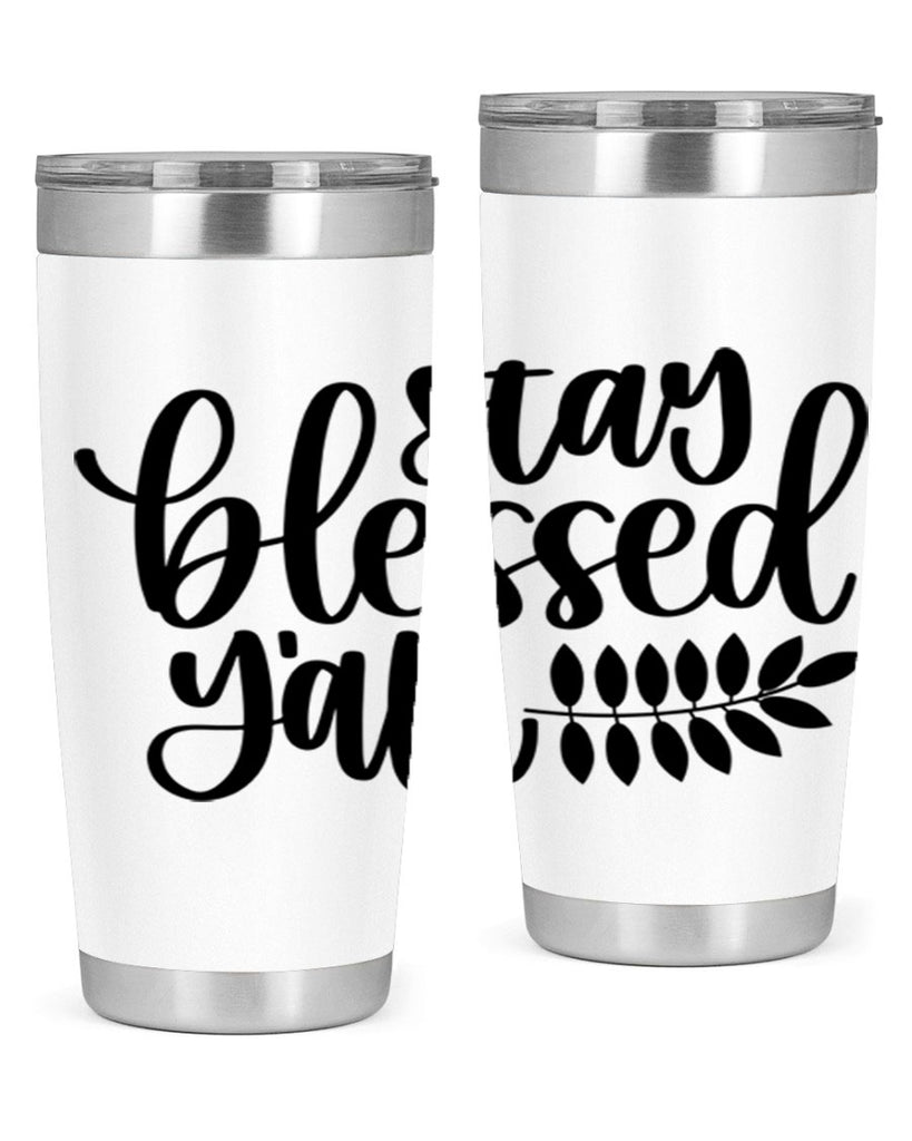 Stay Blessed Yall 508#- fall- Tumbler
