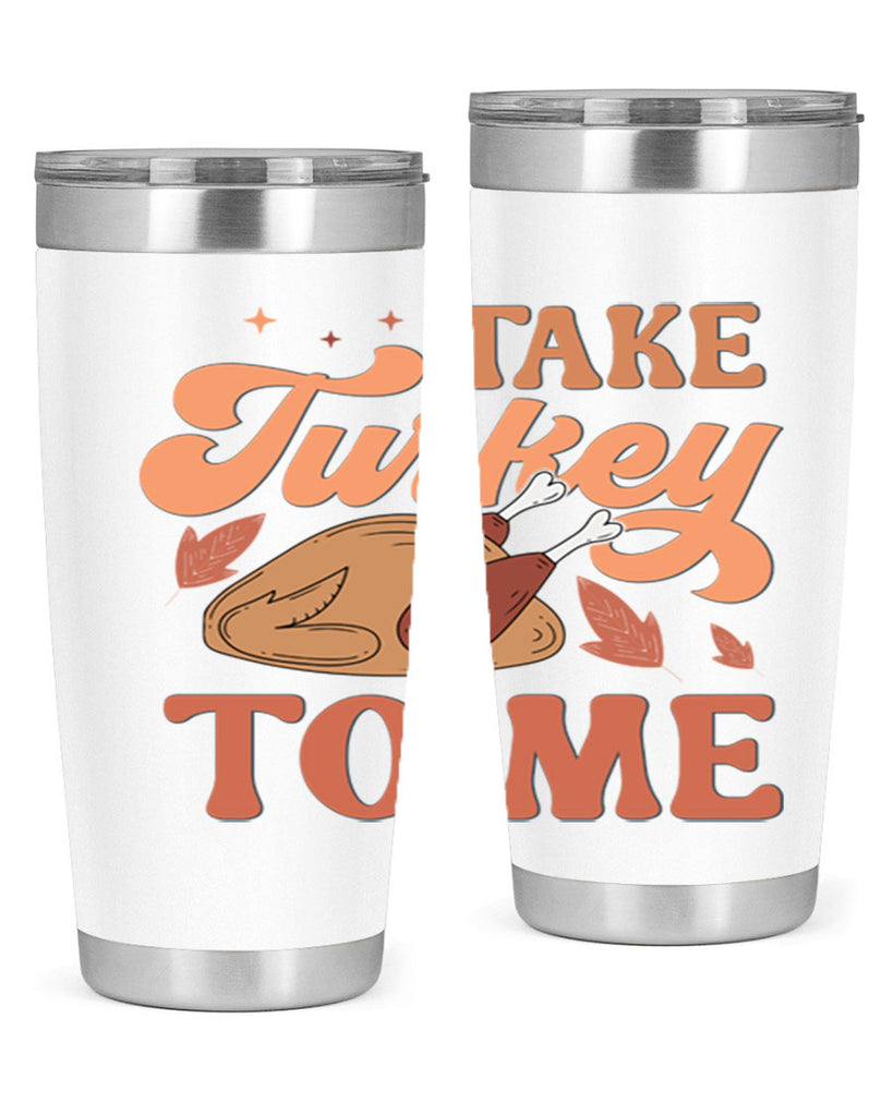 Take Turkey To Me 594#- fall- Tumbler