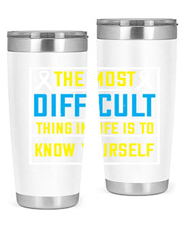 The most difficult thing in life is to know yourself Style 16#- self awareness- Tumbler