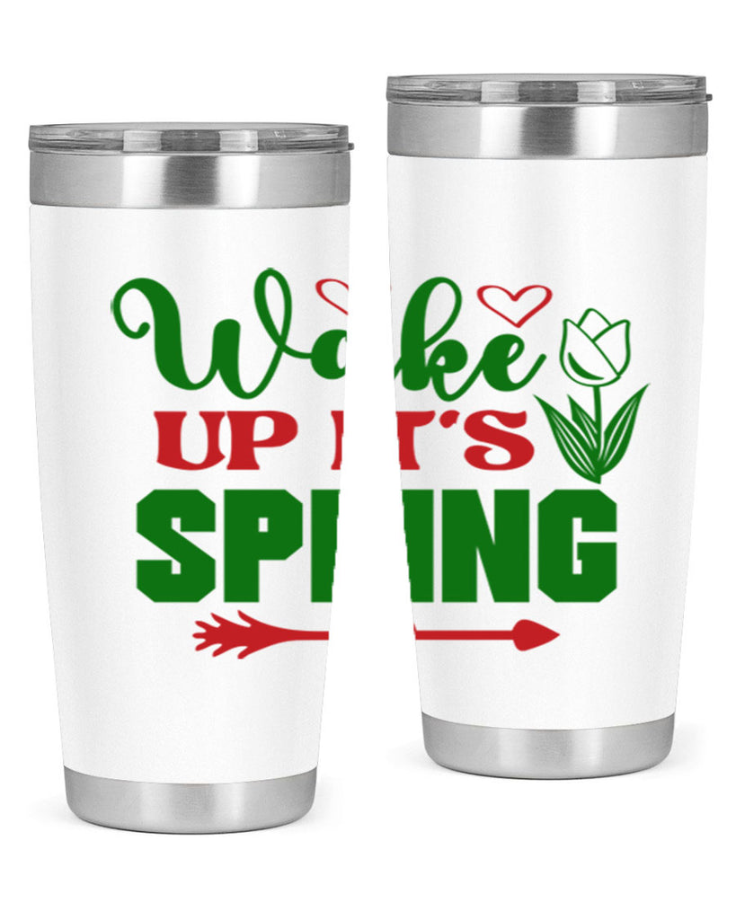 Wake Up Its Spring 562#- spring- Tumbler