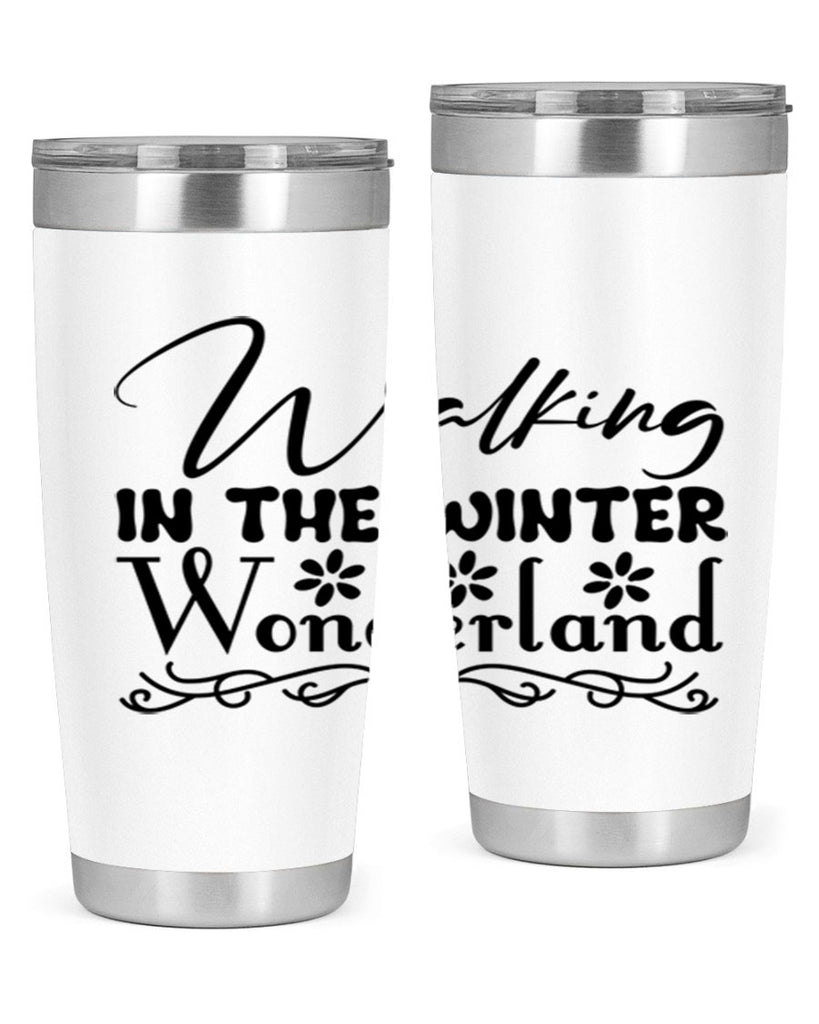 Walking in the winter wonderland 442#- winter- Tumbler