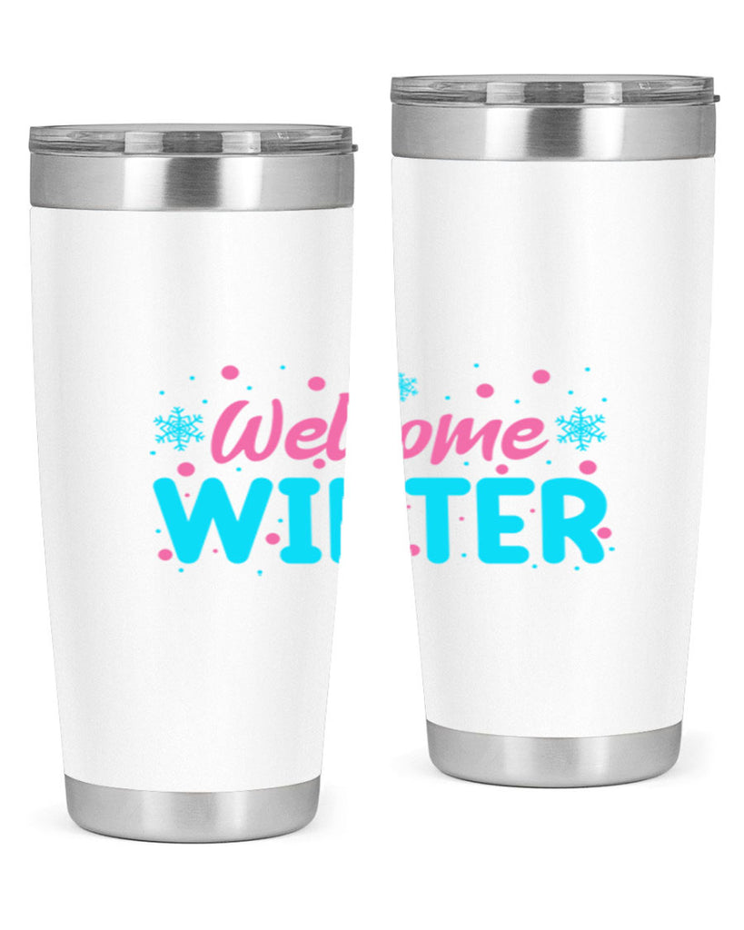Welcome Winter 479#- winter- Tumbler