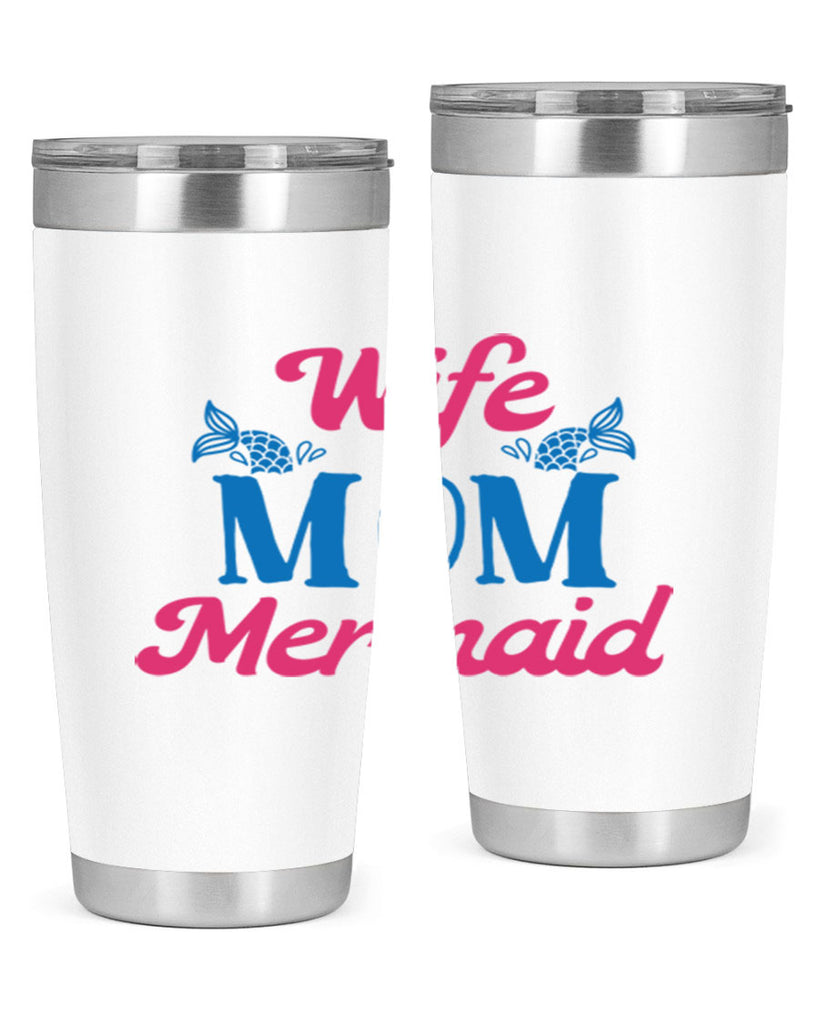 Wife Mom Mermaid 670#- mermaid- Tumbler