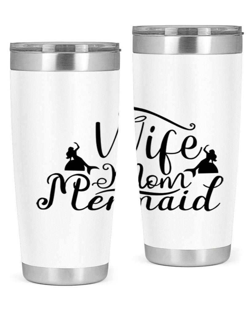 Wife Mom Mermaid 671#- mermaid- Tumbler