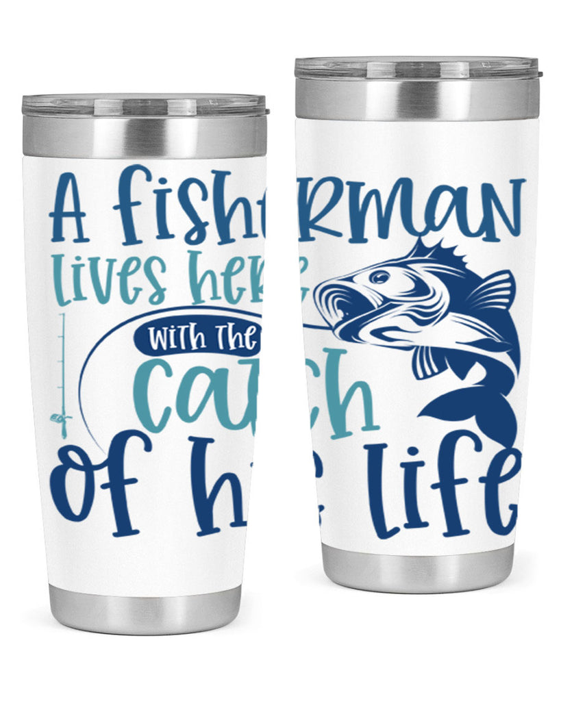 a fisherman lives here with the catch 228#- fishing- Tumbler
