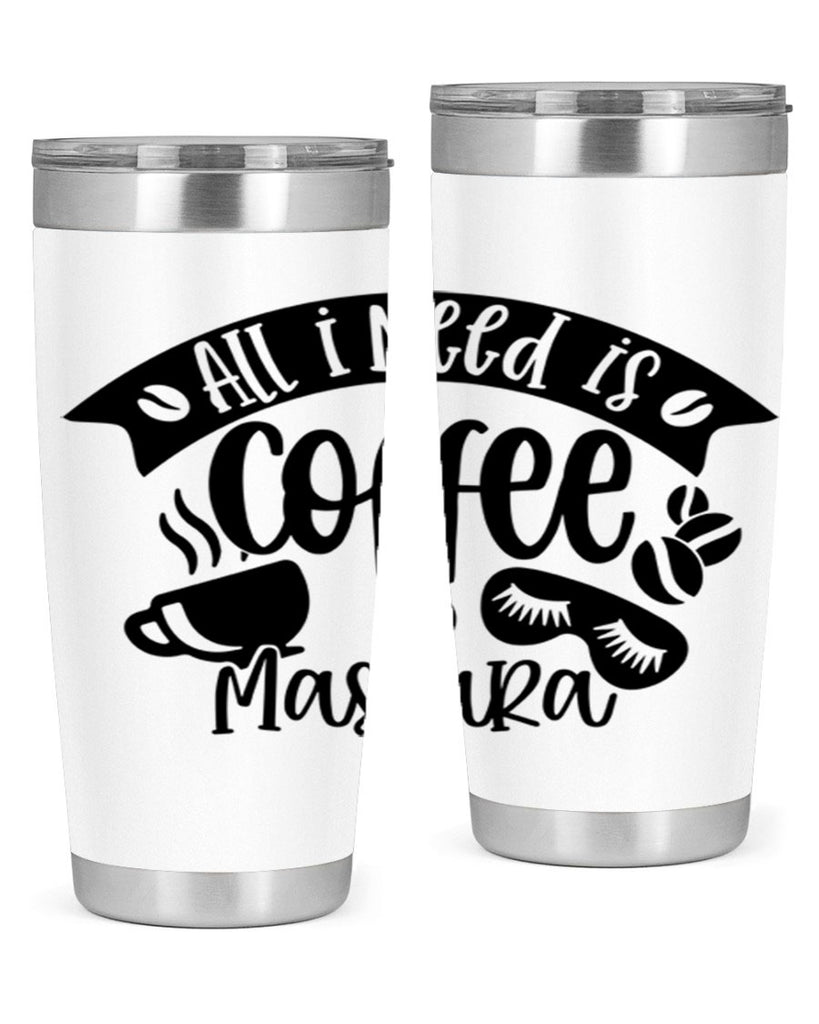 all i need is coffee mascara 188#- coffee- Tumbler