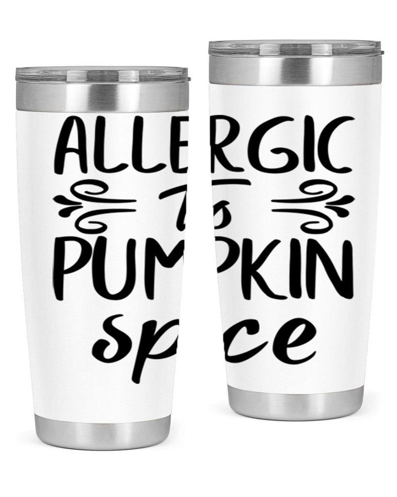 allergic to pumpkin spice 8#- fall- Tumbler