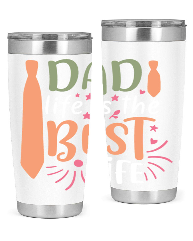 dad life is the best life 105#- fathers day- Tumbler