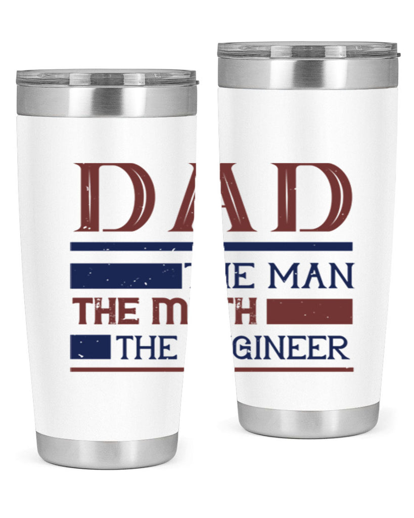 dad the man the myth the engineer Style 24#- engineer- tumbler
