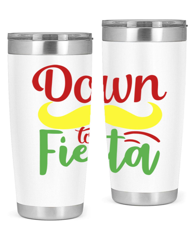 down to fiesta 3#- cinco de mayo- Tumbler