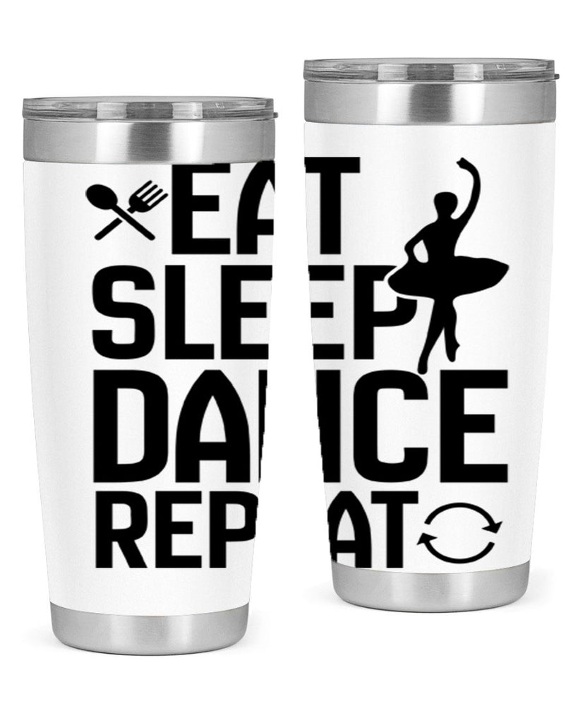 eat sleep dance repeat 35#- ballet- Tumbler