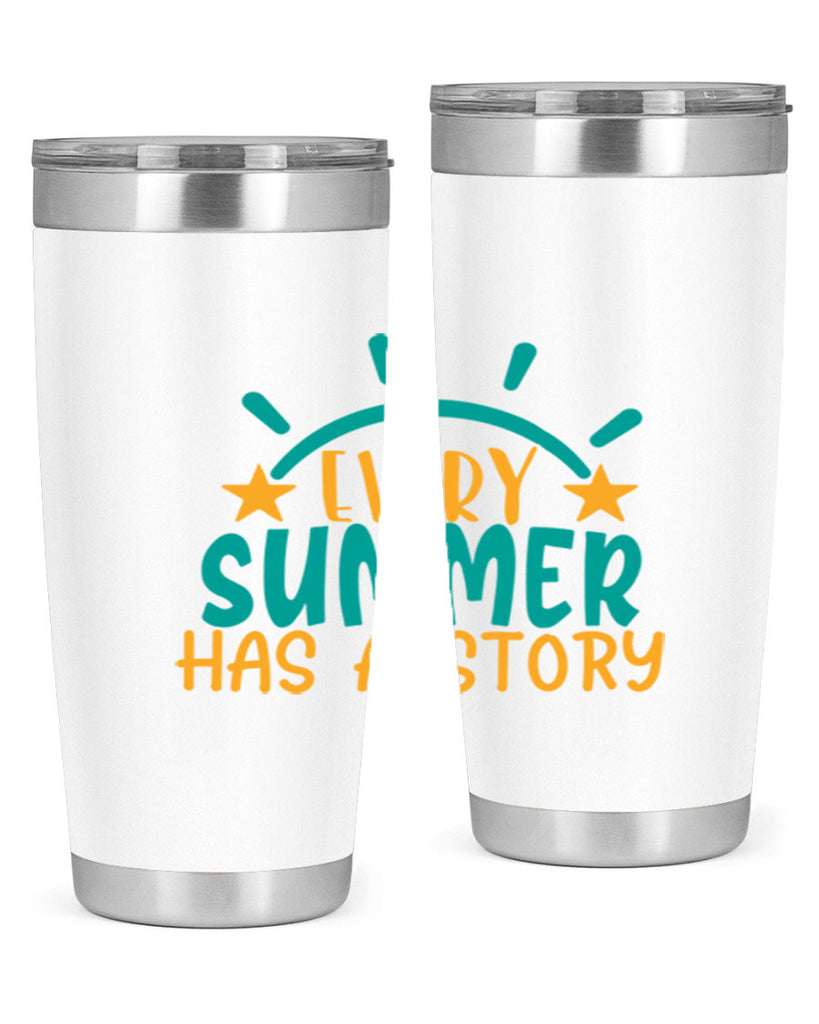 every summer has a story story Style 107#- summer- Tumbler