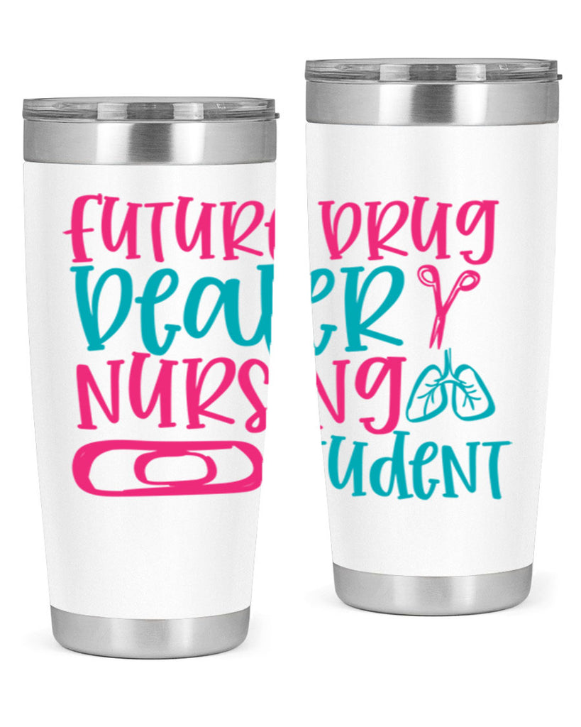 future drug deaer nursing studnt Style 383#- nurse- tumbler