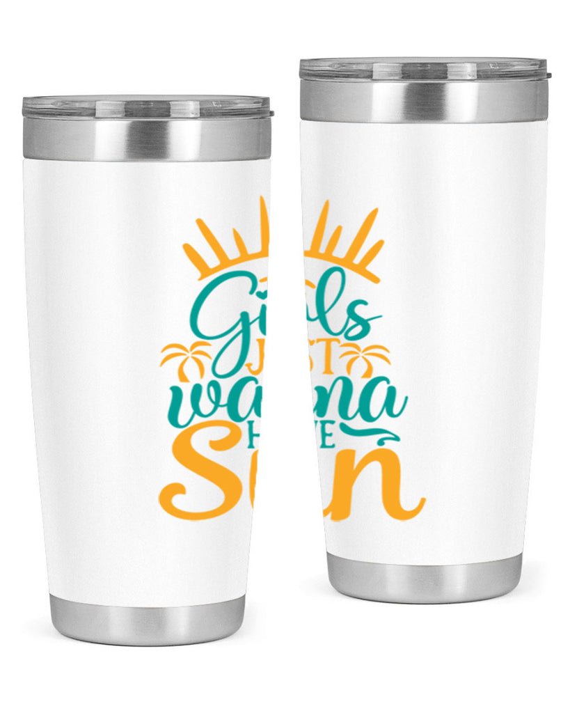 girls just wanna have sun Style 102#- summer- Tumbler