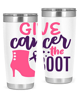 give cancer the boot Style 11#- breast cancer- Tumbler