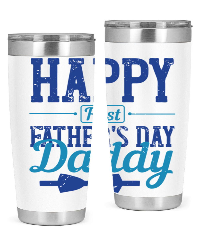 happy first fathers day daddy 210#- fathers day- Tumbler