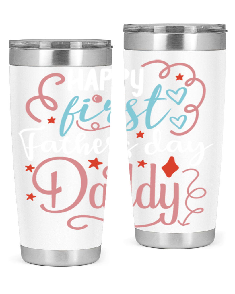 happy first fathers day daddy 90#- fathers day- Tumbler