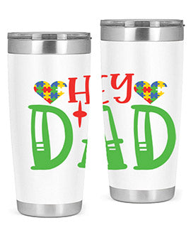 hey dad Style 14#- autism- Tumbler