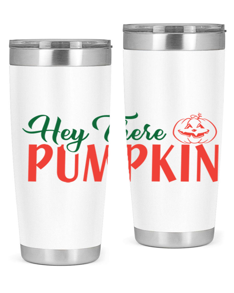 hey there pumpkin 305#- fall- Tumbler