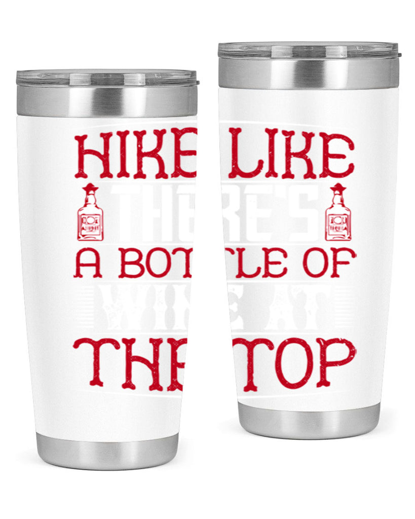 hike like theres a bottle of wine at the top 52#- drinking- Tumbler
