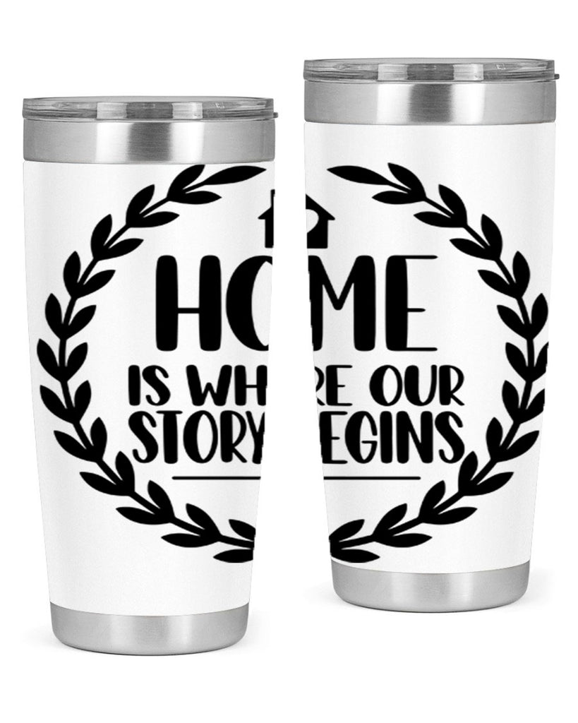 home is where our story begins 13#- home- Tumbler