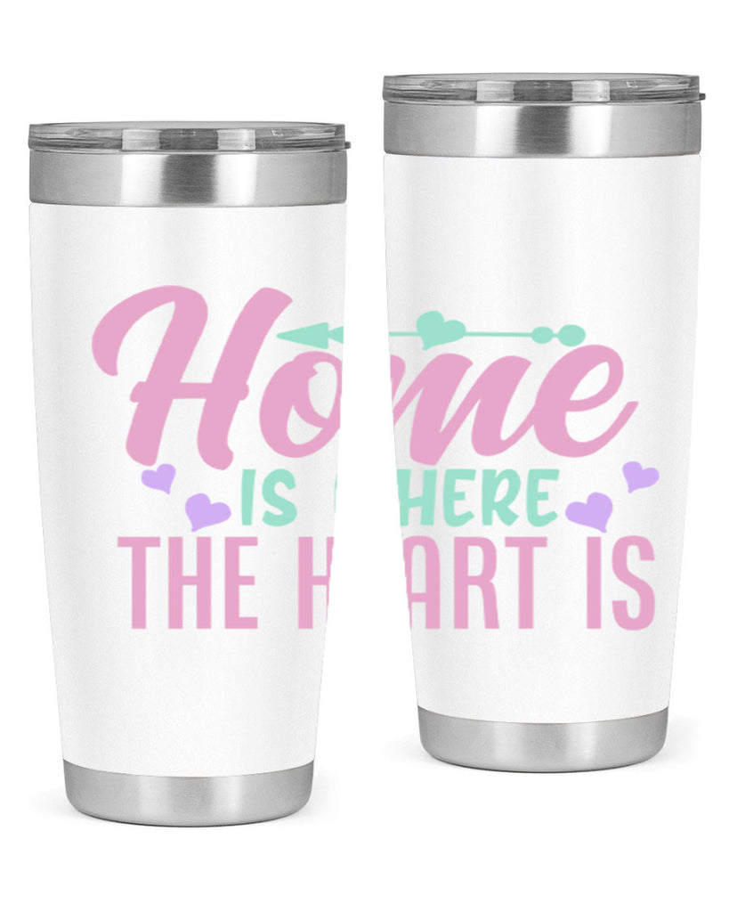 home is where the heart is 39#- home- Tumbler