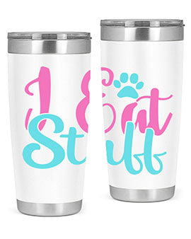 i eat stuff Style 82#- dog- Tumbler