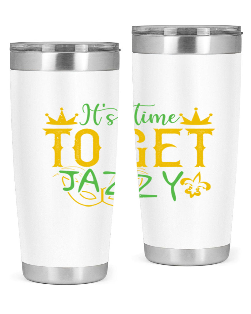 its time to get jazzy 64#- mardi gras- Tumbler