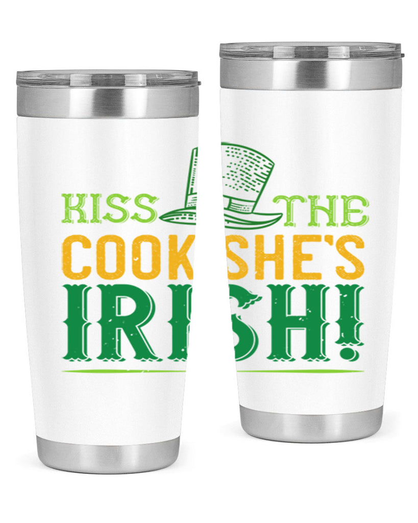 kiss the cook she’s irish Style 122#- St Patricks Day- Tumbler