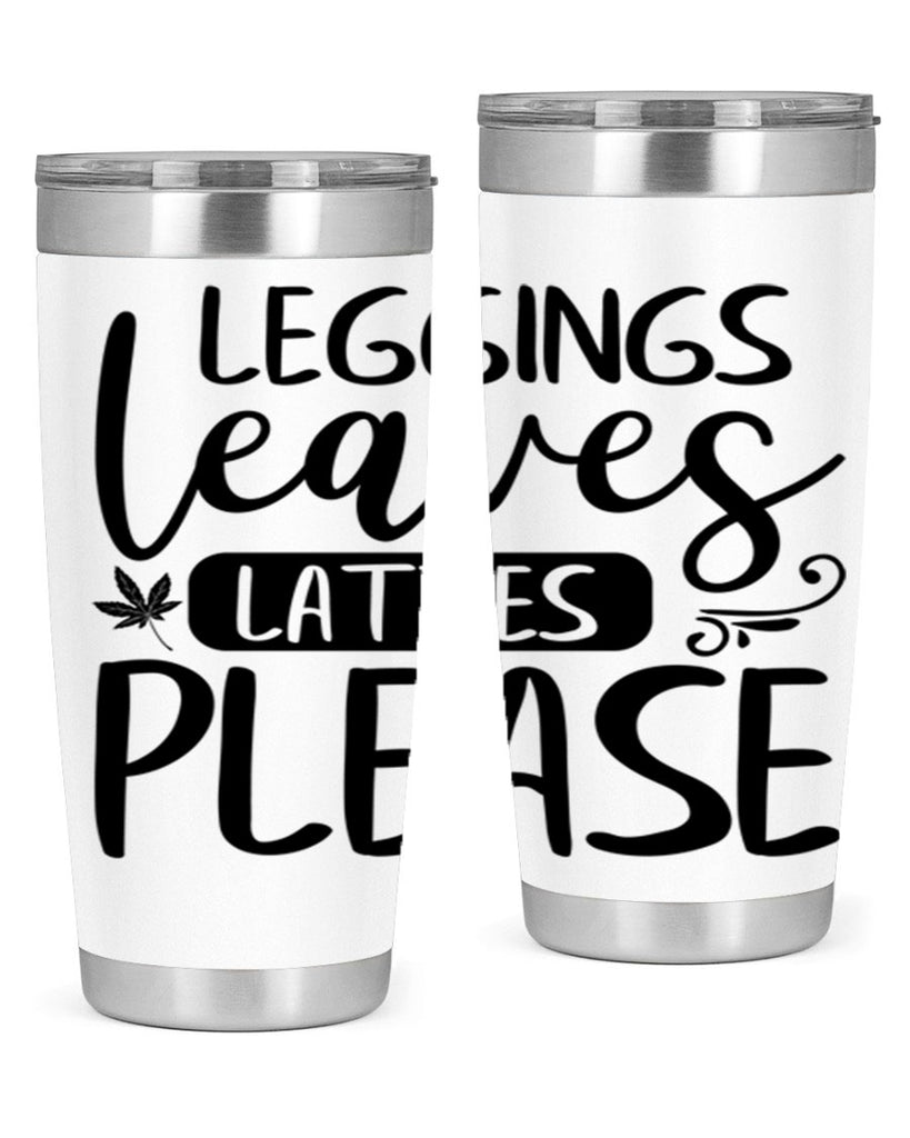 leggings leaves lattes please 396#- fall- Tumbler