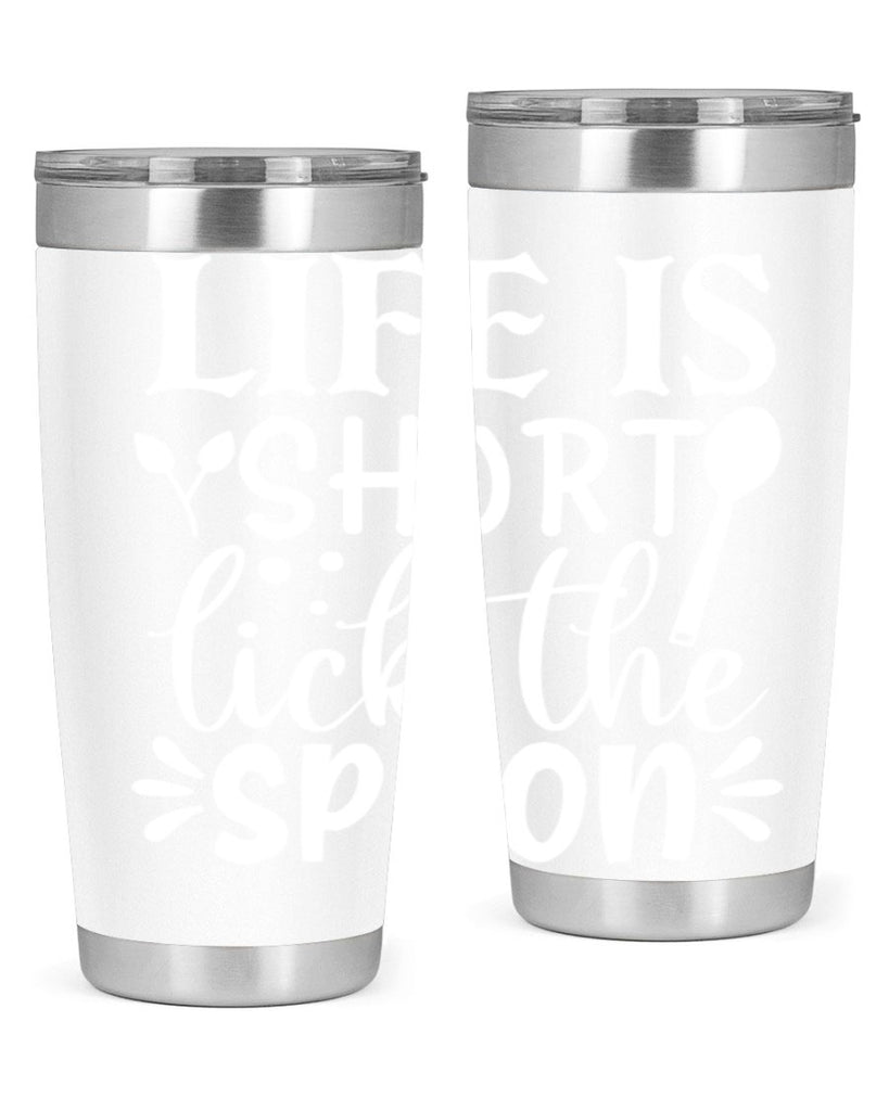 life is short lick the spoon 24#- kitchen- Tumbler