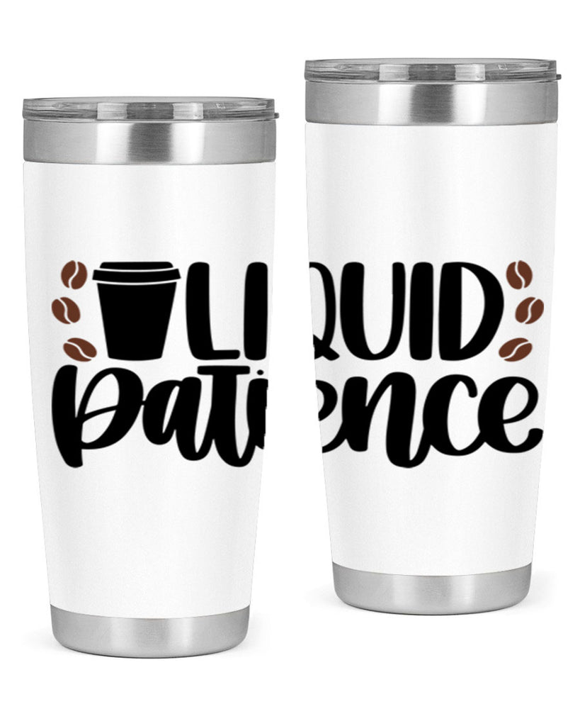 liquid patience 3#- drinking- Tumbler