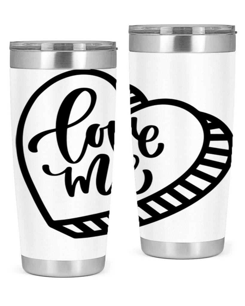 love me 18#- valentines day- Tumbler
