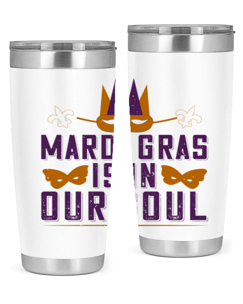 mardi gras is in our soul 46#- mardi gras- Tumbler