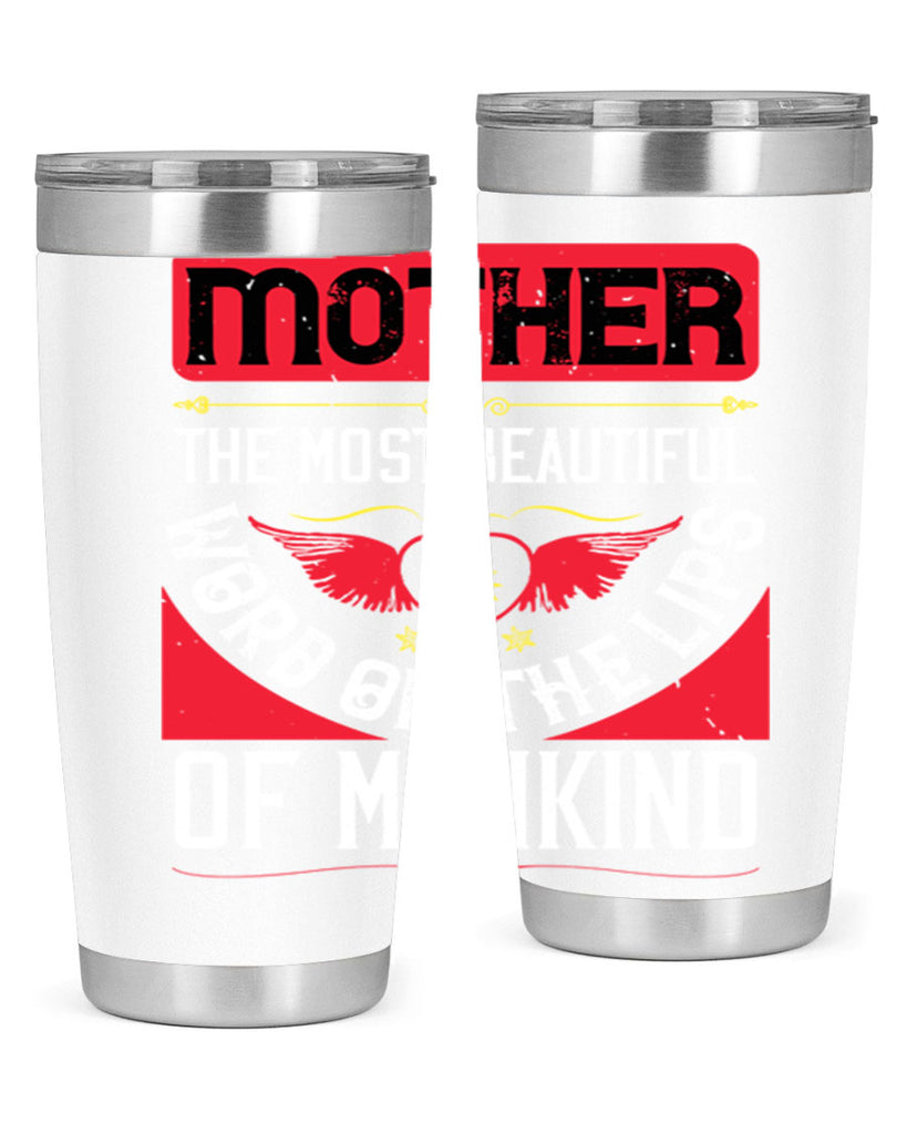 mother the most beautiful 59#- mothers day- Tumbler