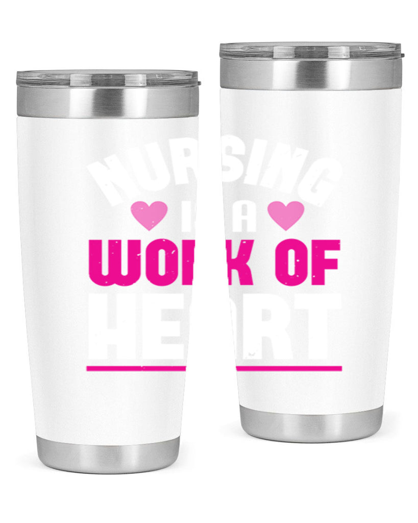 nursing is a work of heart Style 261#- nurse- tumbler