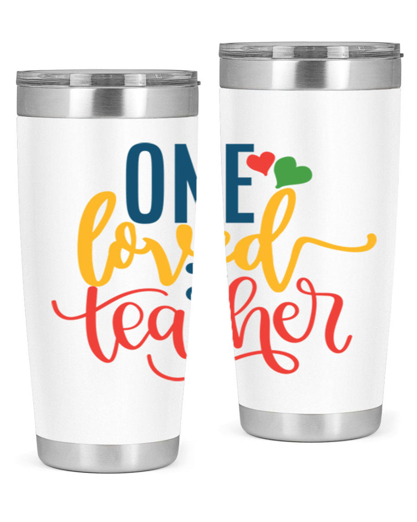 one loved teacher Style 165#- teacher- tumbler