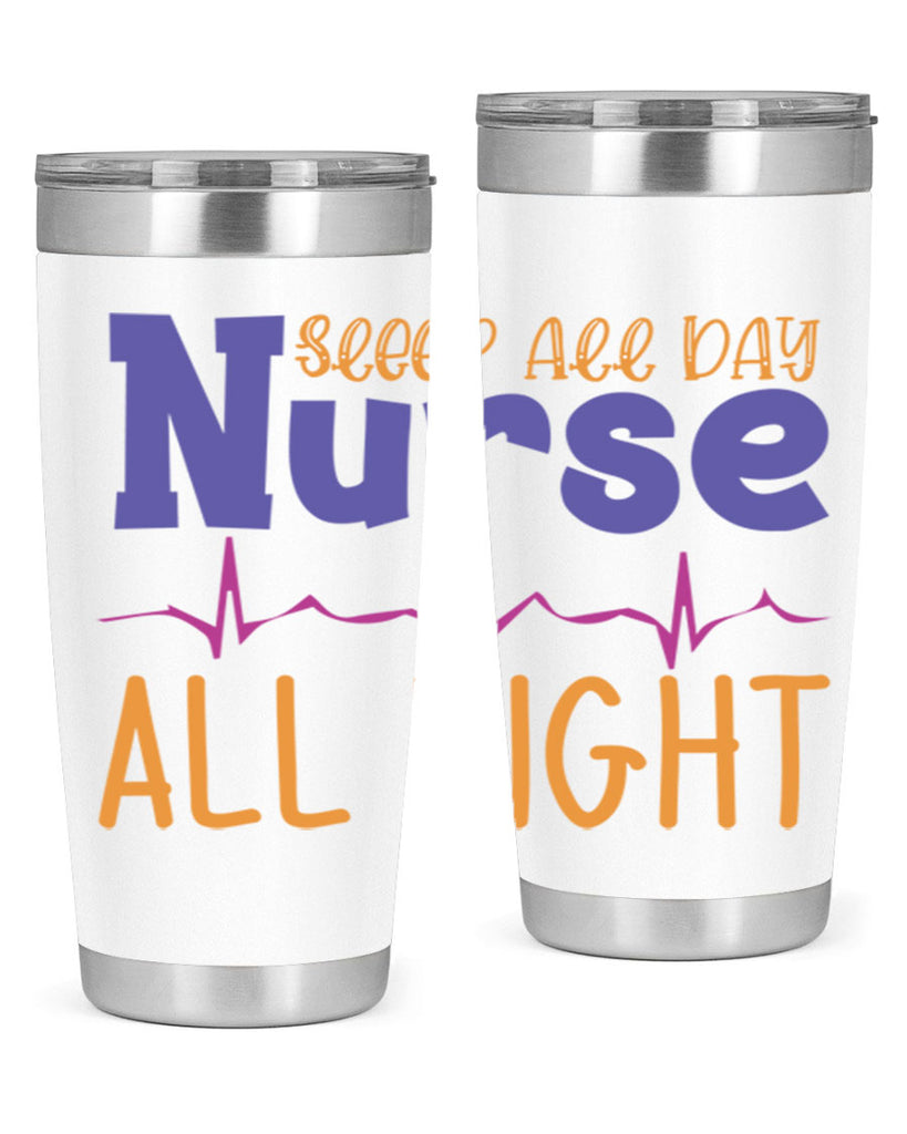 sleep all day nurse all night Style Style 34#- nurse- tumbler