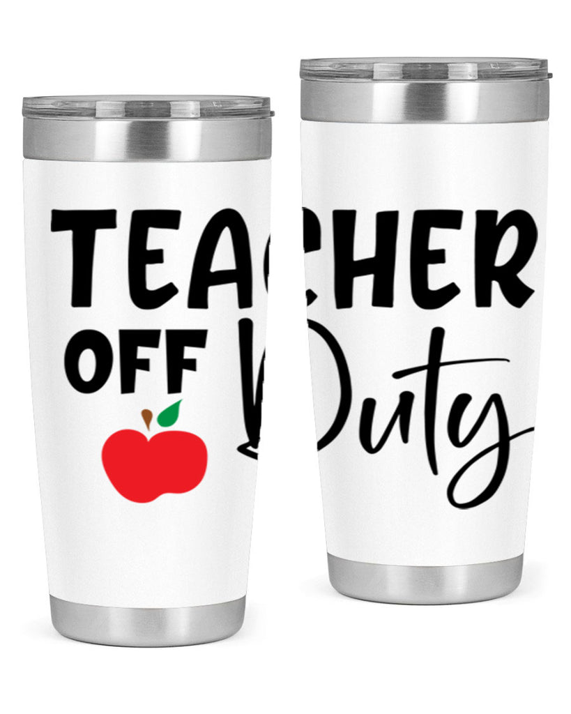 teacher off duty Style 140#- teacher- tumbler