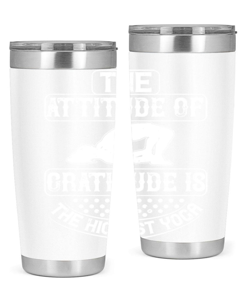 the attitude of gratitude is the highest yoga 64#- yoga- Tumbler