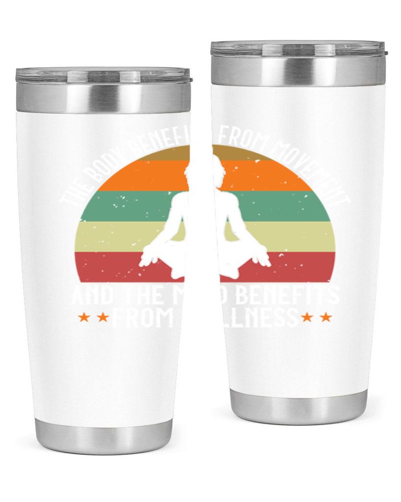 the body benefits from movement and the mind benefits from stillness 62#- yoga- Tumbler