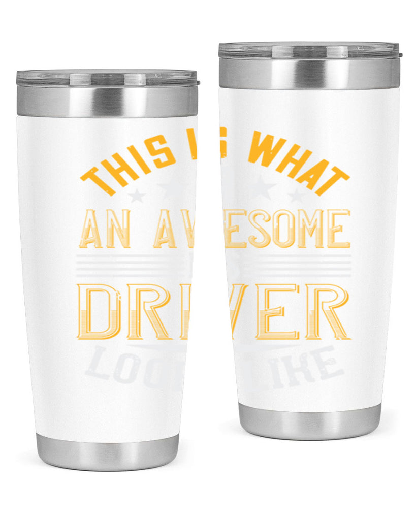 this is what an awesome bus driver looks like Style 10#- bus driver- tumbler