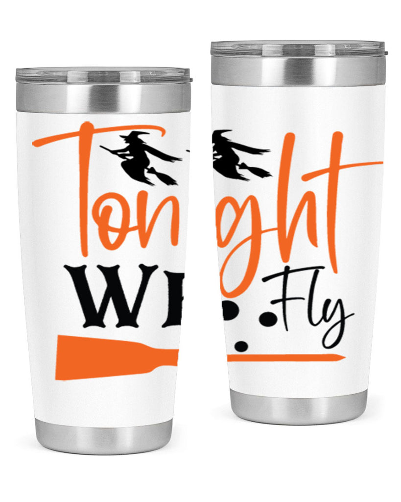 tonight we fly 105#- halloween- Tumbler