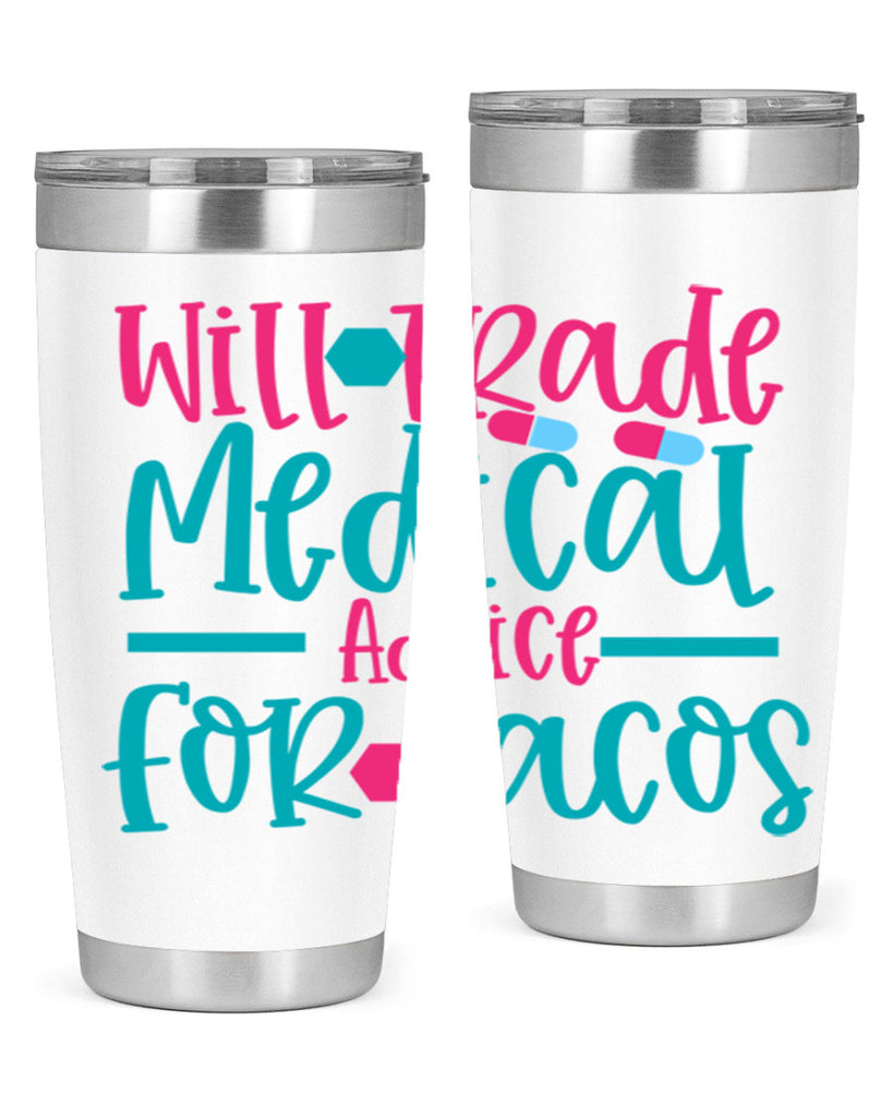 will trade medicau advice for tacos Style 343#- nurse- tumbler
